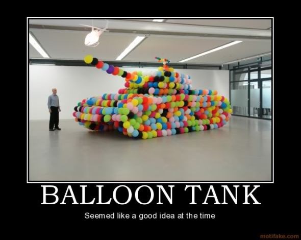 Demotivational: Balloon Tank